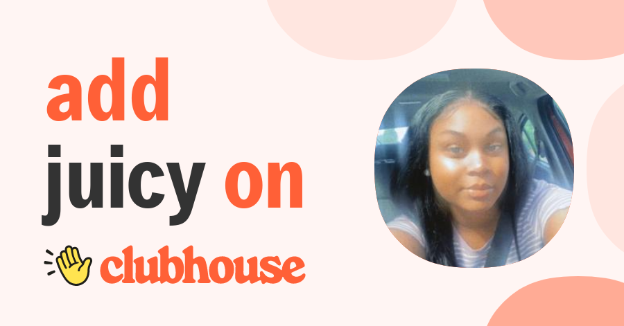 Juicy Butt - Clubhouse