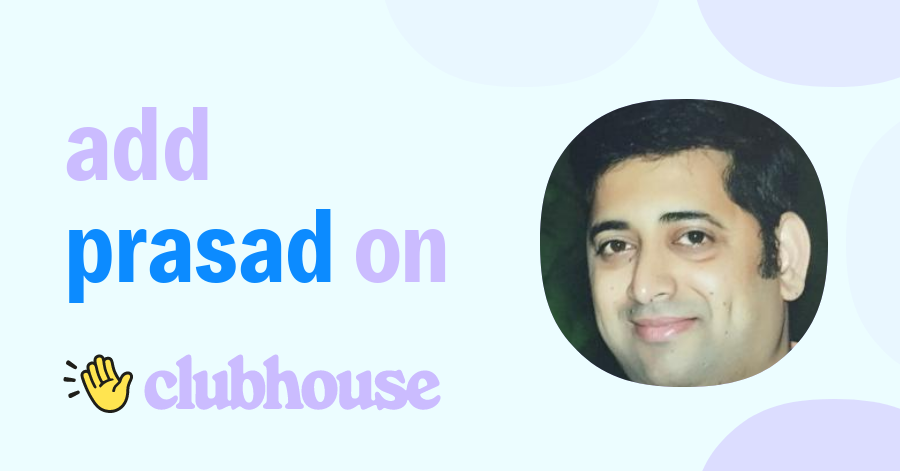Prasad Bhave - Clubhouse