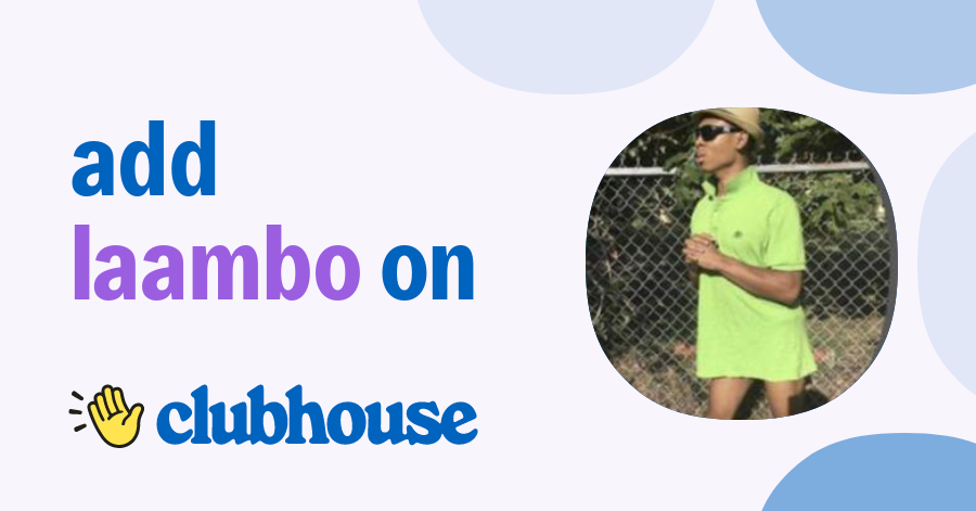 Laambo Light - Clubhouse