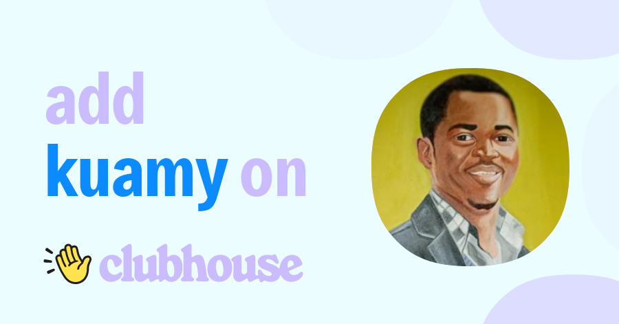 Kuamy Adey - Clubhouse