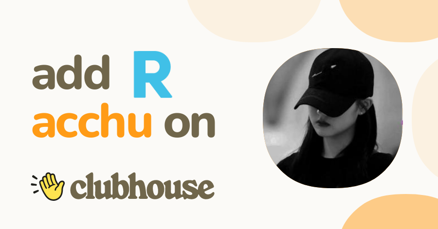 acchu - Clubhouse