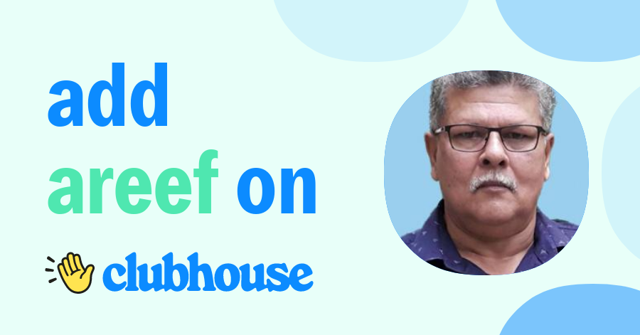 Areef Mohamed - Clubhouse