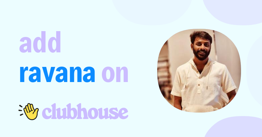 Ravana R - Clubhouse
