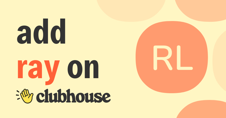 Ray Lei - Clubhouse