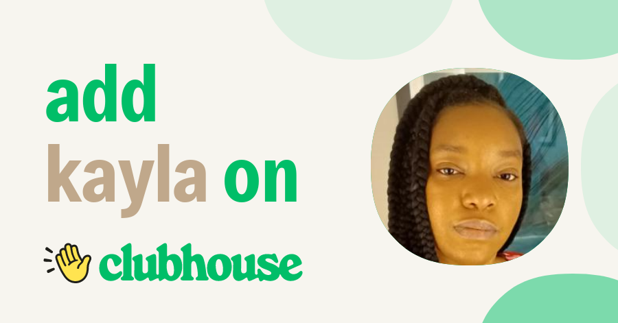 Kayla Smith - Clubhouse