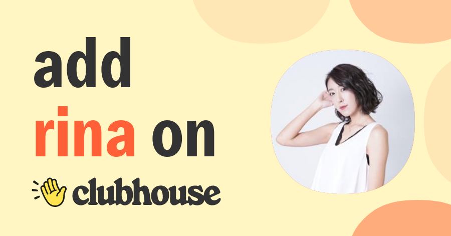 Rina Miyashita - Clubhouse