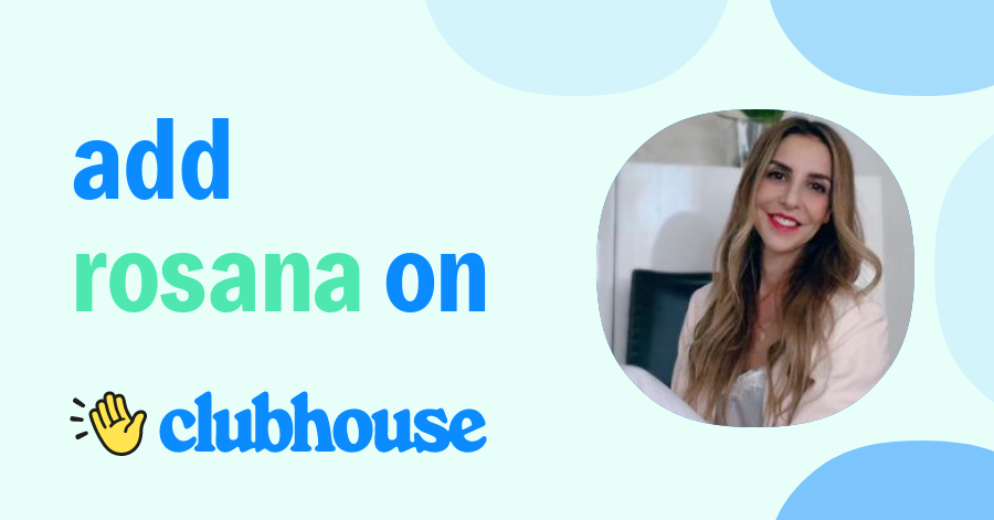 Rosana Fernandez Espeso - Clubhouse