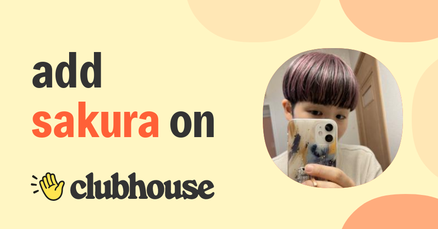 Sakura Kosawa - Clubhouse