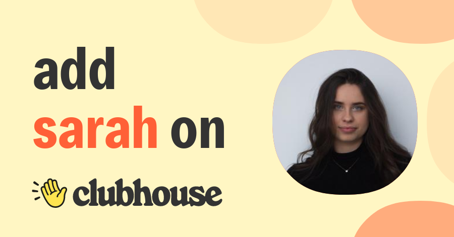 Sarah Butt - Clubhouse