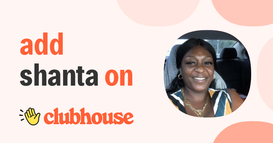 Shanta Bell - Clubhouse