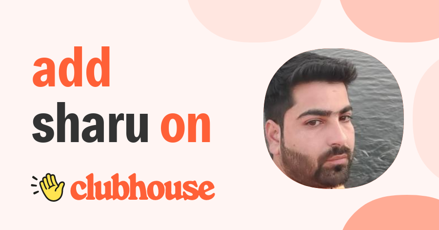 Sharu Sharu - Clubhouse