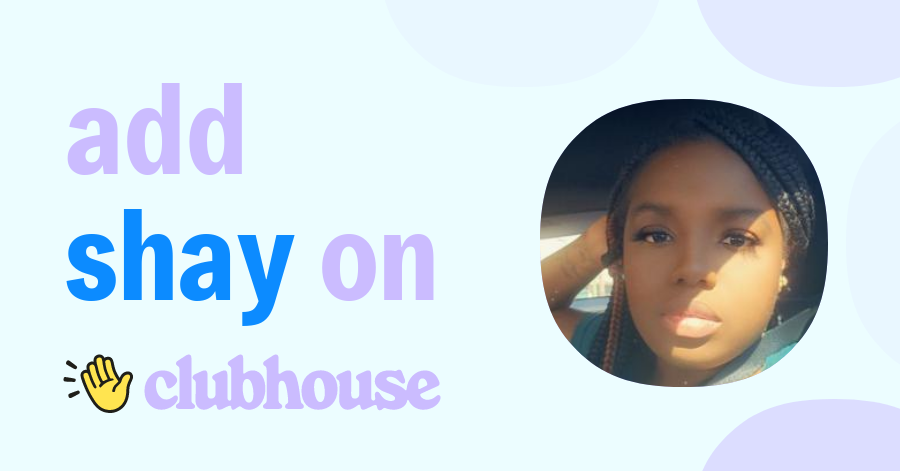 Shay Monae - Clubhouse