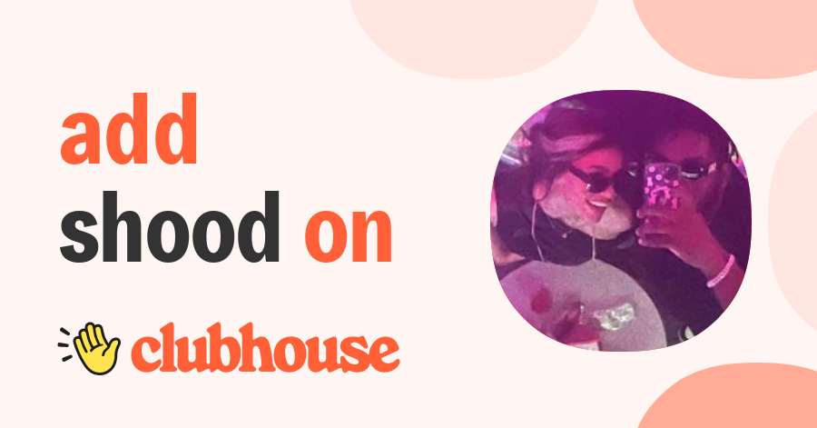 Shood - Clubhouse