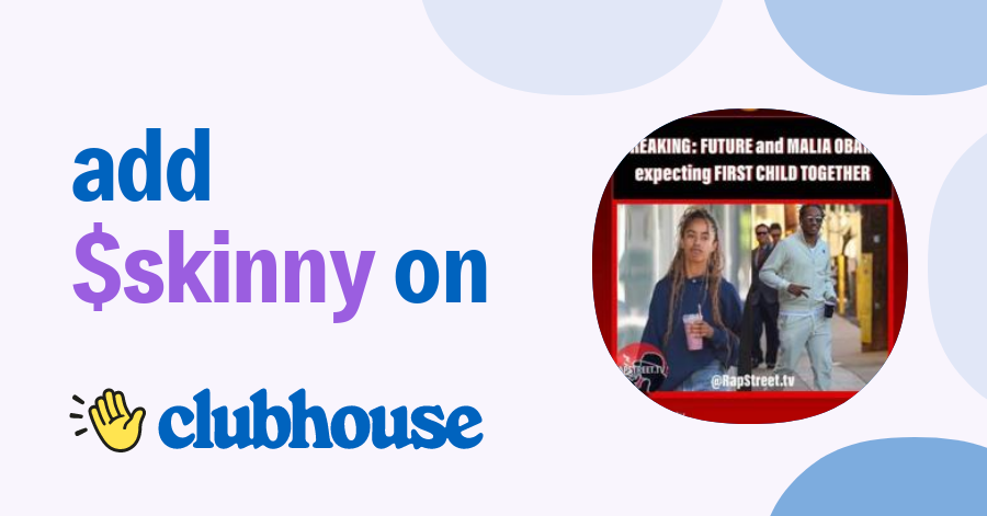 $SKINNY G - Clubhouse
