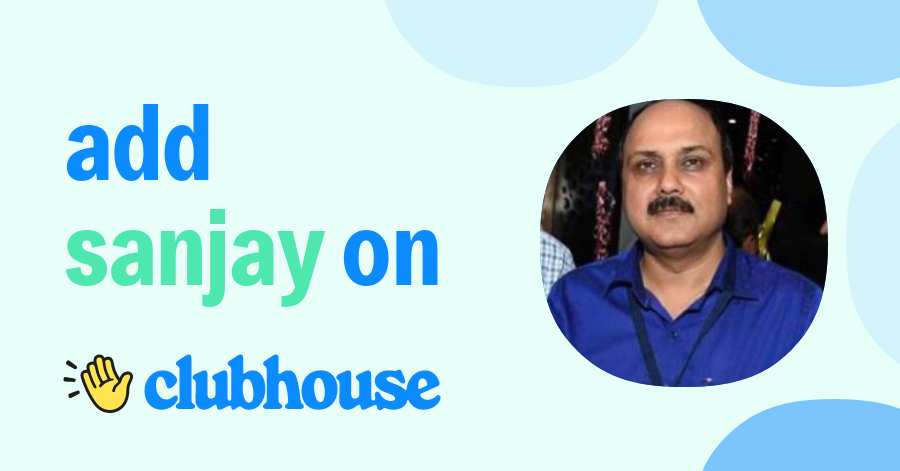 Sanjay Pathak - Clubhouse