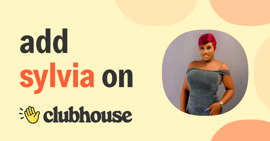 Sylvia Offiong - Clubhouse