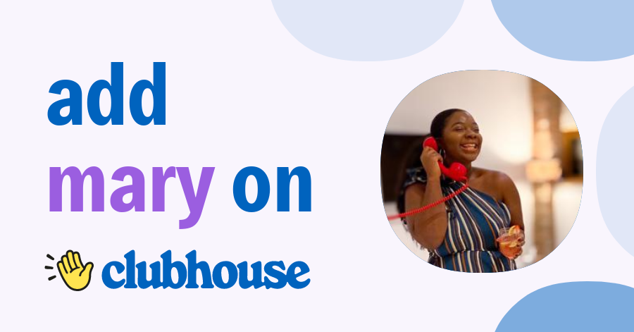 Mary Adebayo - Clubhouse