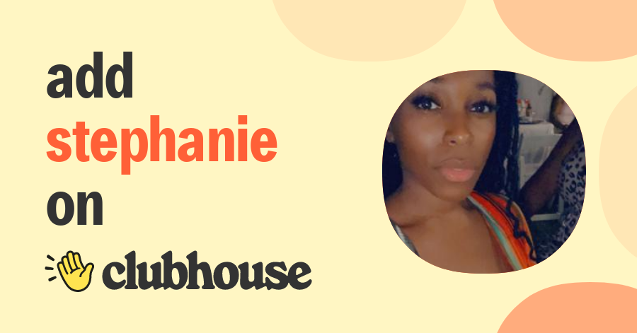 Stephanie Desroches - Clubhouse