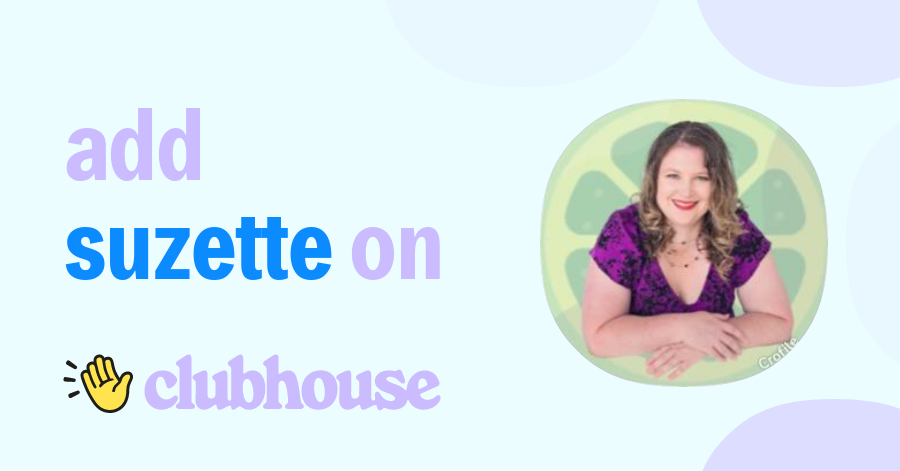 Suzette Bailey - Clubhouse