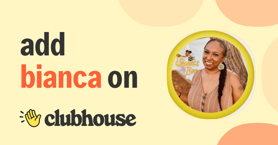 Bianca Parker - Clubhouse