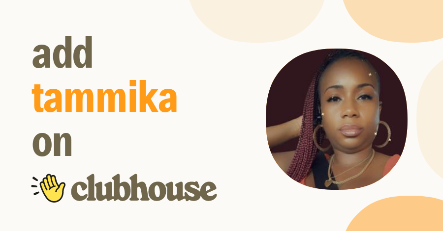 Tammika Carter - Clubhouse