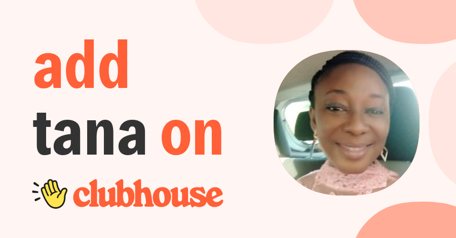 Tana Blessing - Clubhouse