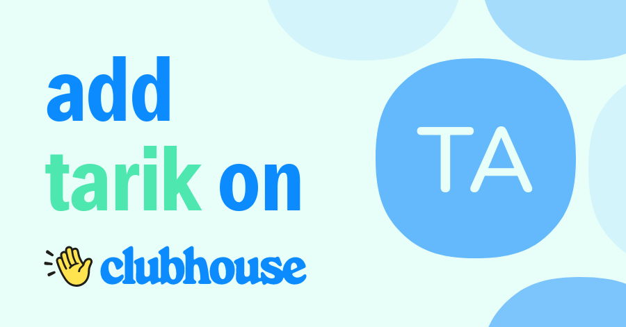 TARIK ADAM - Clubhouse