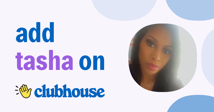 Tasha Marie - Clubhouse