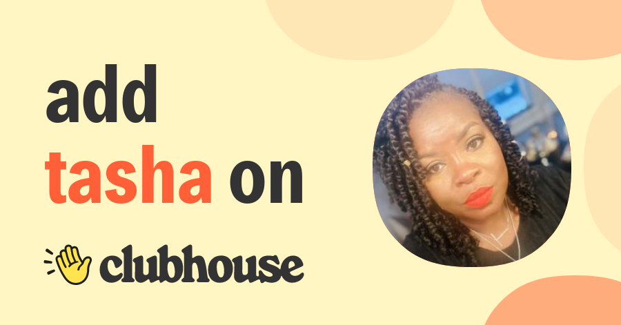 Tasha Nicole - Clubhouse