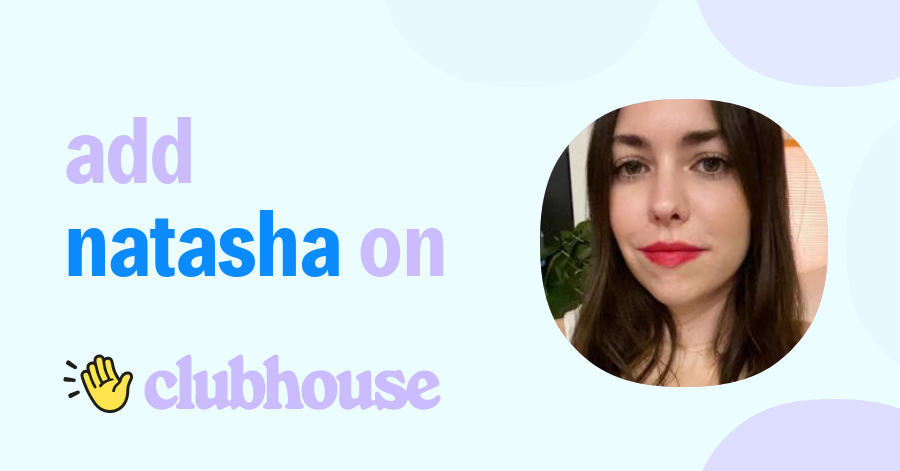 Natasha Young - Clubhouse