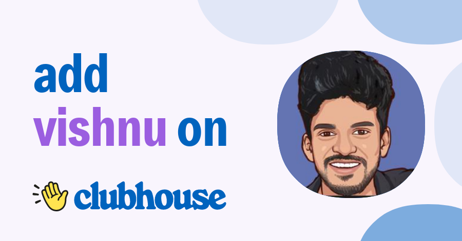 Vishnu Lal - Clubhouse