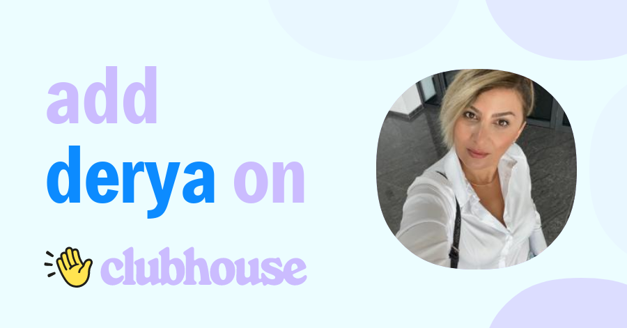Derya Meray - Clubhouse