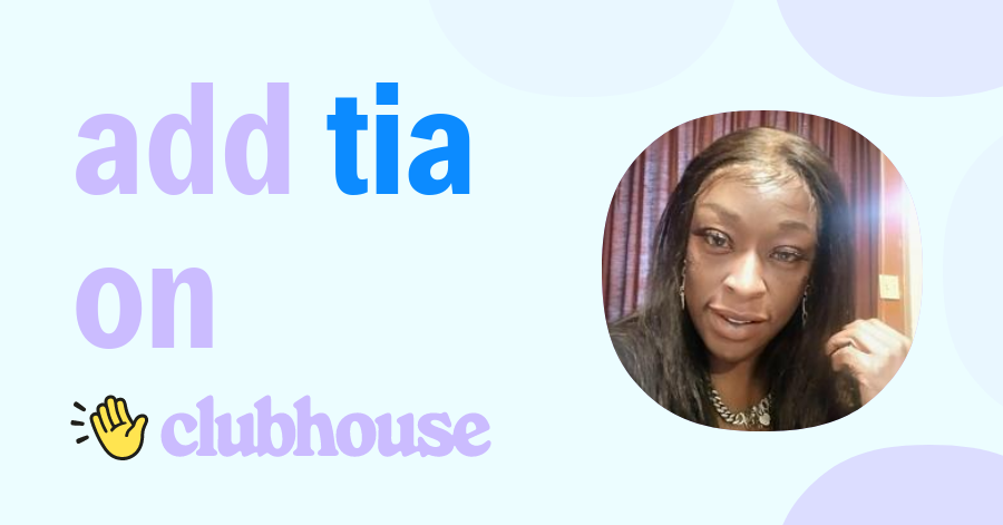 Tia Williams - Clubhouse