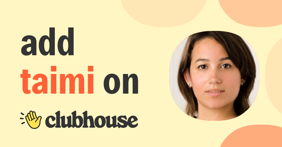 Taimi Tovar - Clubhouse