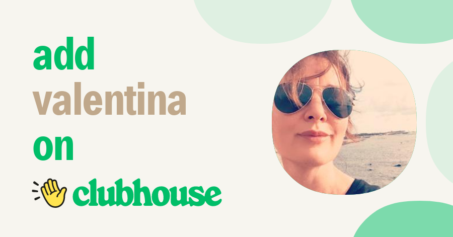 Valentina Galli - Clubhouse