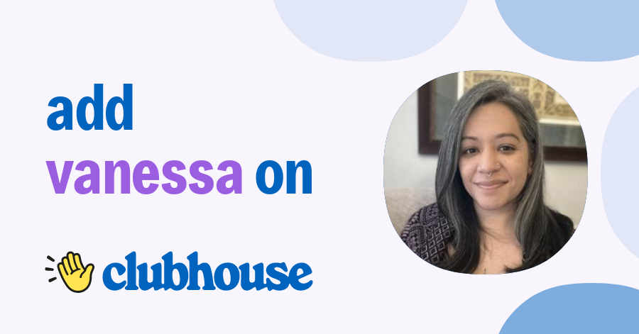 Vanessa Velez-Panzella - Clubhouse