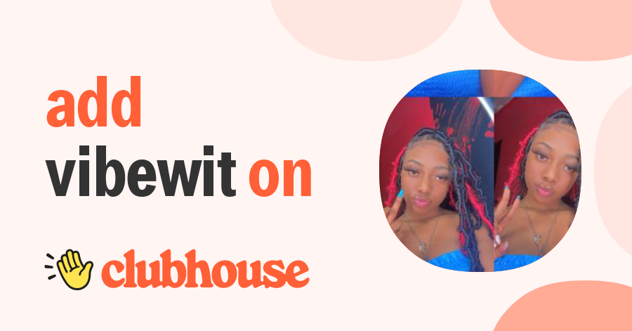 Vibewit Nyla - Clubhouse