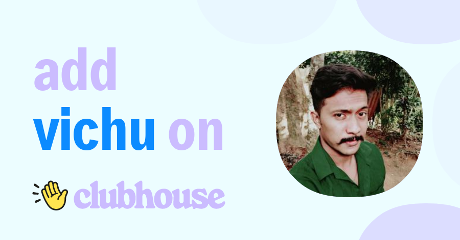 Vichu Vichuz - Clubhouse