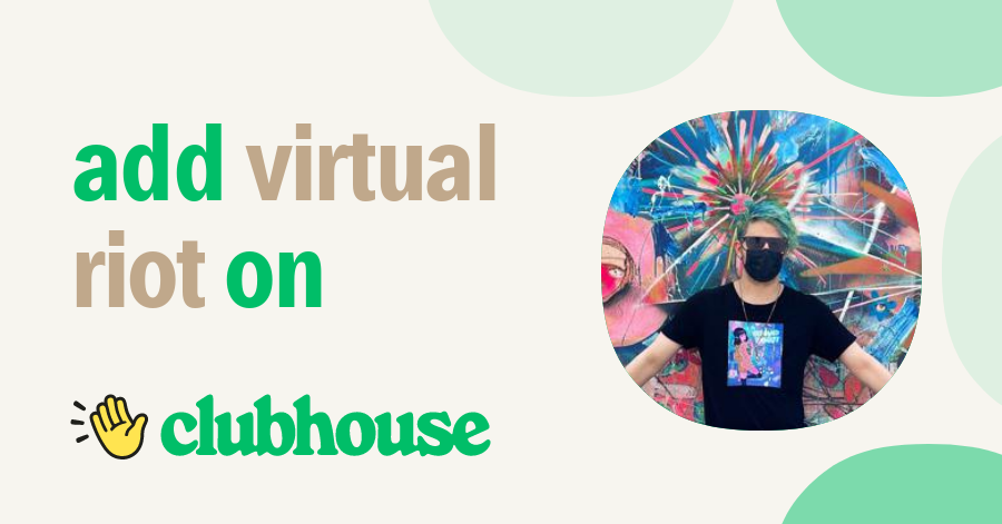 Virtual Riot - Clubhouse