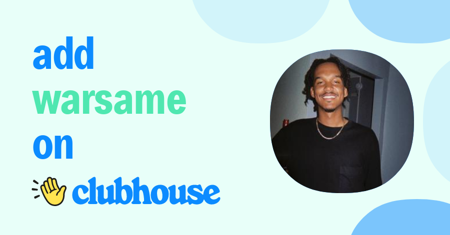 Warsame Warsame - Clubhouse