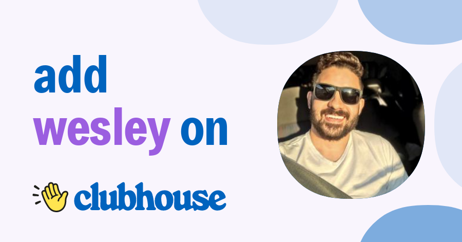 Wesley Goulart - Clubhouse