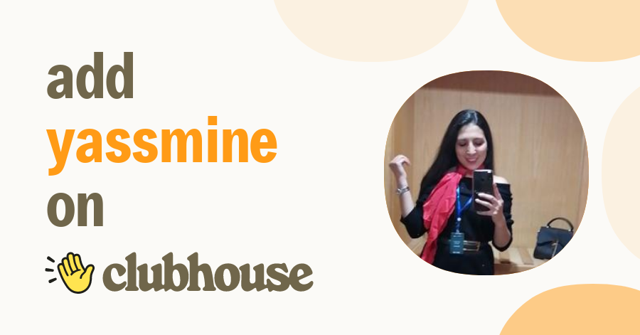 Yassmine Loghmari - Clubhouse