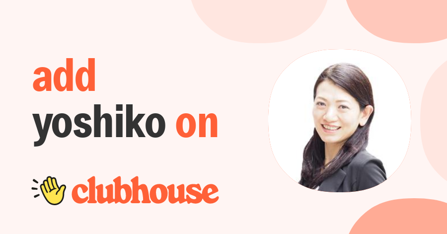 Yoshiko Takahashi - Clubhouse