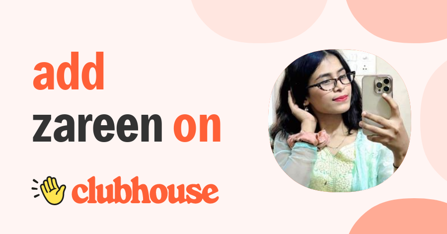 Zareen Hussain Warsi - Clubhouse