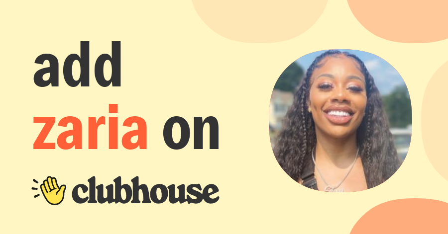 Zaria Jay - Clubhouse